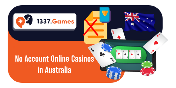 No Account Casinos Australia