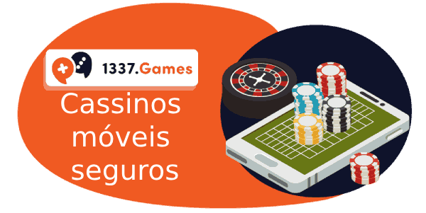 Cassinos móveis seguros