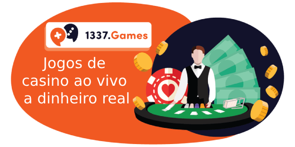 Jogos de casino ao vivo a dinheiro real