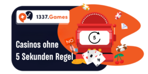 Casinos ohne 5 Sekunden Regel