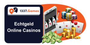 Echtgeld Casinos