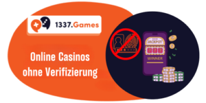 Online Casinos ohne Verifizierung