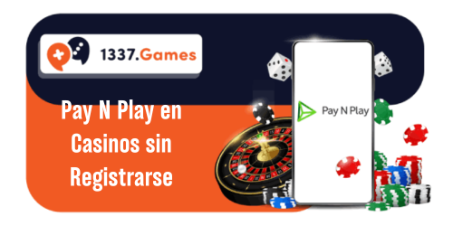 Pay N Play en casinos en línea sin registrarse