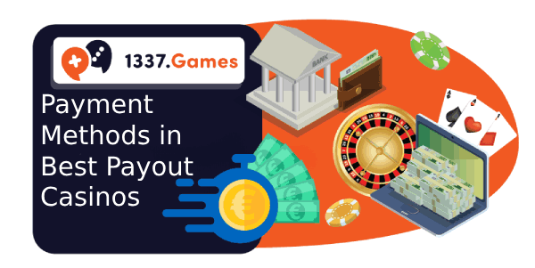 Payment Methods in Best Payout Casinos Online