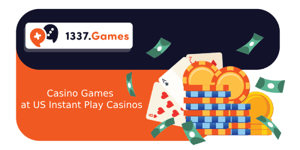 Instant play casino games