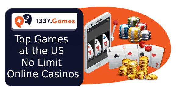 Best Games at US No Limit Online Casinos