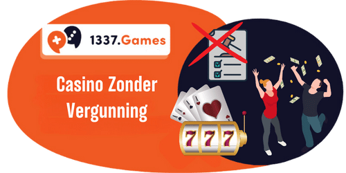 Casino Zonder Vergunning